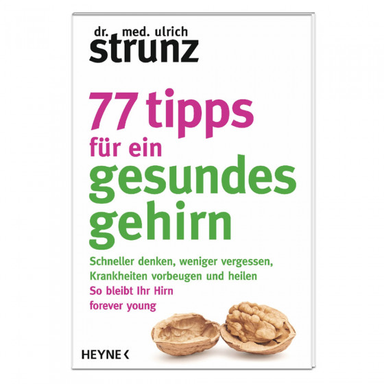 77 Tipps für ein gesundes Gehirn