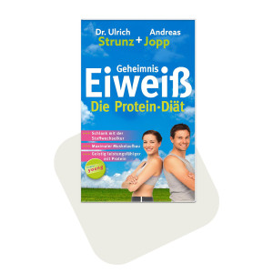 Strunz - Geheimnis Eiweiß - Die Protein-Diät
