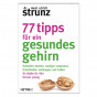 77 Tipps für ein gesundes Gehirn