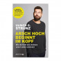 Arsch hoch beginnt im Kopf